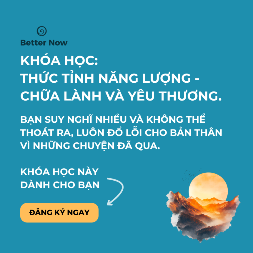 BetterNow - Khóa học hướng dẫn nâng cao năng lượng sống_01